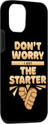 iPhone 13 Pro Bread Maker Case, I Got The Starter Bread Dough Lover Baker