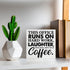 Coworker Gift - This Office Runs on Hard Work Wooden Box Sign, Decorative Wooden Sign for Desk, Table, Shelf