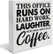 Coworker Gift - This Office Runs on Hard Work Wooden Box Sign, Decorative Wooden Sign for Desk, Table, Shelf