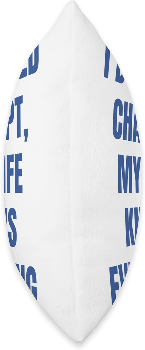 I Don't Need Chat GPT My Wife Knows Everything Husband Men Throw Pillow, 16x16, Multicolor by Chat GPT AI Computer Robotics Information System