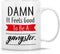 Retreez Funny Mug - Damn It Feels Good To Be a Gangster 11 Oz Ceramic Coffee Mug - Sarcastic Motivational Birthday Gifts