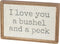 Primitives by Kathy Classic Box Sign - Love You A Bushel and A Peck, 15" x 10"