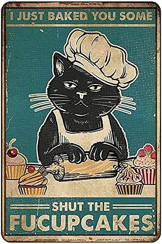 Vintage Kitchen Signs Wall Decor, I Just Baked You Some Baking Chef Kitten Portrait Poster - Funny Metal Sign