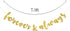 Forever & Always Banner for Bridal Shower, Engaged, Wedding Anniversary Party Decorations (Gold Glitter)
