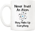 5Aup Funny Science Teacher Coffee Mug, 11 Oz, Never Trust an Atom, Unique Birthday and Holiday Gifts