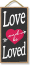 Honey Dew Gifts Love Decor, Love and be Loved 5 inch by