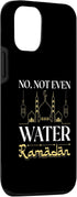 iPhone 15 Case: No Not Even Water Fasting Mode Allah Islamic Muslima Ramadan