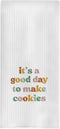 Baking Towels, Tea Towels for Baking, Gifts for Bakers, It's a Good Day to Make Cookies Kitchen Towels