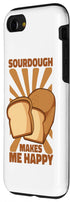 iPhone SE (2020) / 7 / 8 Sourdough Makes Me Happy Bread Maker Bread Dough Bread Baker Case