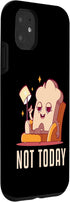 Not Today Bread Maker iPhone 11 Bread Dough Bread Queen Bread Baker Case