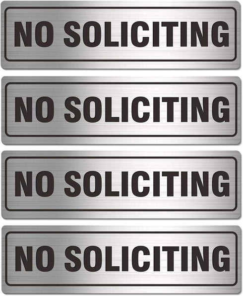 No Soliciting Sign for House Door 7.0" x 2.0" Aluminum Metal Signboard with Strong Self Adhesive (4 Pack, Silver)