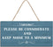 Please Be Considerate and Keep Noise to a Minimum Sign, Home and Kitchen Building Sign, 6 inch by 12 inch