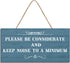 Please Be Considerate and Keep Noise to a Minimum Sign, Home and Kitchen Building Sign, 6 inch by 12 inch