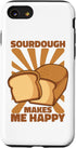 iPhone SE (2020) / 7 / 8 Bread Baker Case - Sourdough Makes Me Happy for Bread Lovers