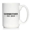 Godmother Est 2024 - New Godmother Coffee Mug Proposal Gift | Large 15oz White Ceramic Mug