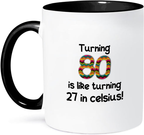 3dRose 80 Is Like Turning 27 In Celsius, Humorous 80th Birthday Gift Mug, 11 oz, Black