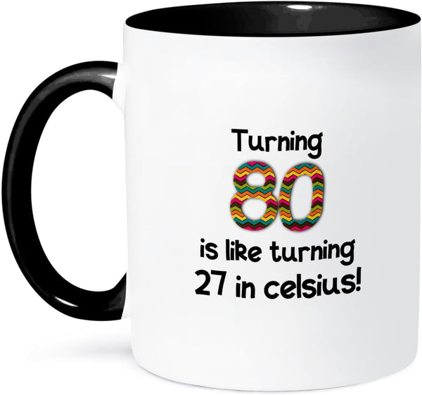 3dRose 80 Is Like Turning 27 In Celsius, Humorous 80th Birthday Gift Mug, 11 oz, Black