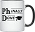YouNique Designs Phinally Done 11 Ounces PhD Graduation Mug, Funny Doctorate Graduation (Black Handle)