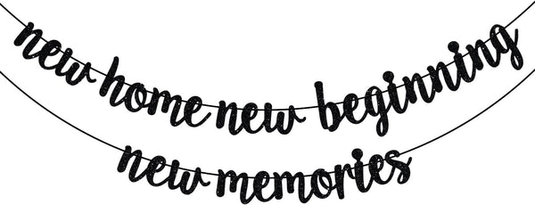 New Home New Beginning New Memories Banner, Housewarming Decoration for New Couple First Home, Black Glitter