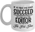 Editor Gifts Ideas for Men and Women, Coffee Mug, If at first you don’t succeed, do what your editor said