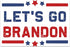 Funny Tool Box Magnet Sign - 4x6 in. FJB Let's Go Brandon Red White and Blue Stars