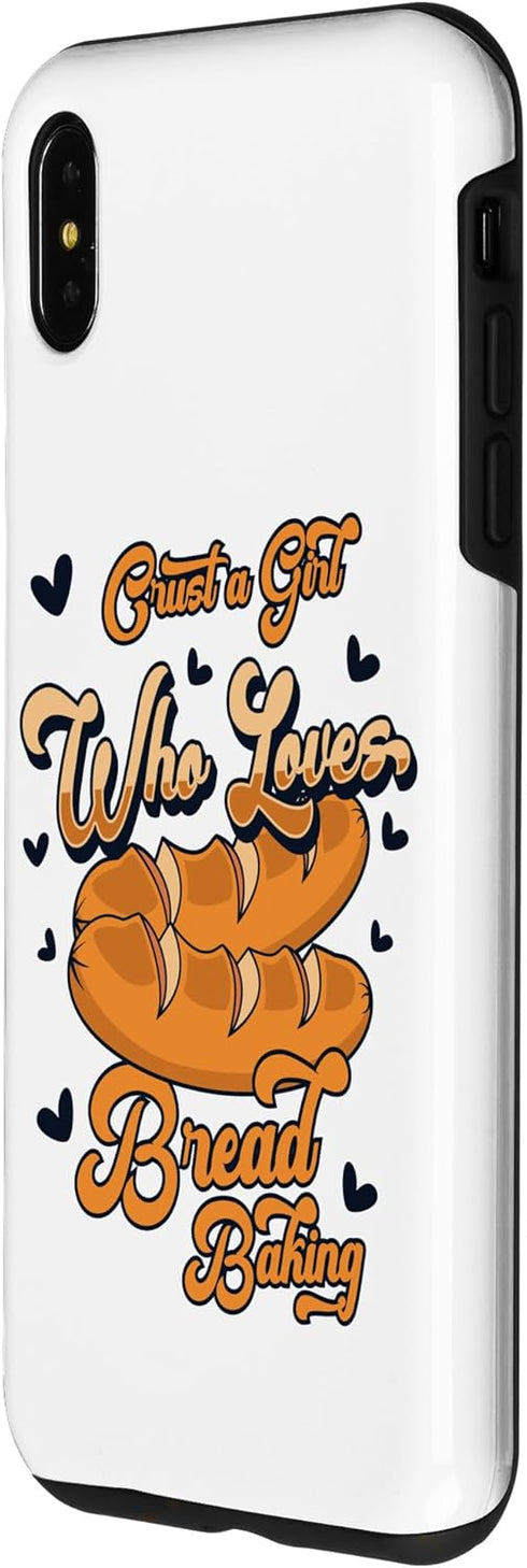 iPhone XS Max Girl Who Loves Bread Baking Bread Maker Lover Bread Baker Case