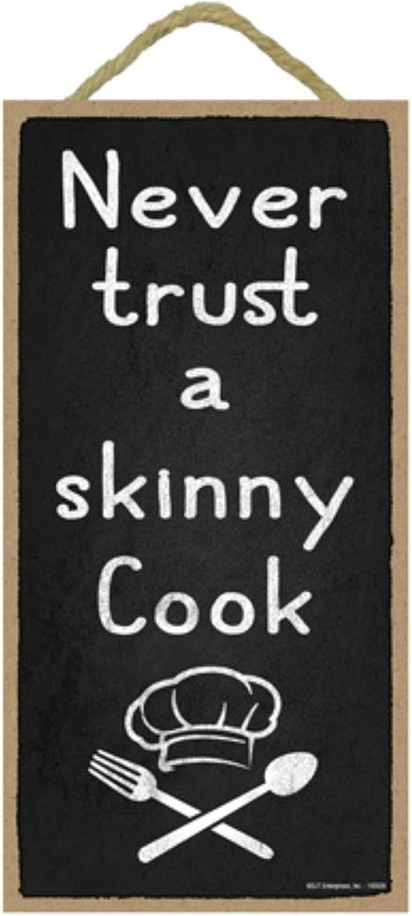 Popfizzy Funny Kitchen Wall Decor, Never Trust a Skinny Cook Sign, 5"x10", Skinny Chef Kitchen Decoration