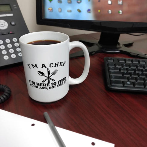 Chef Gifts for Women I'm A Chef Here to Feed Your Ass Not Kiss It 15-oz Coffee Mug Tea Cup