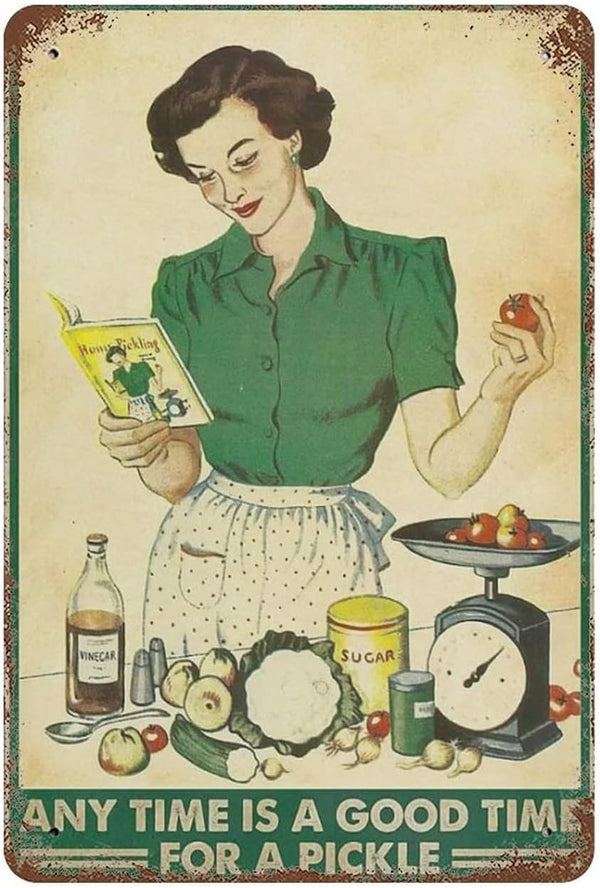 Metal Tin Sign Quote - Good Pickle Cooking - Any Time is a Good Time - Iron Painting for Pub, Coffee Bar, Yard Garden
