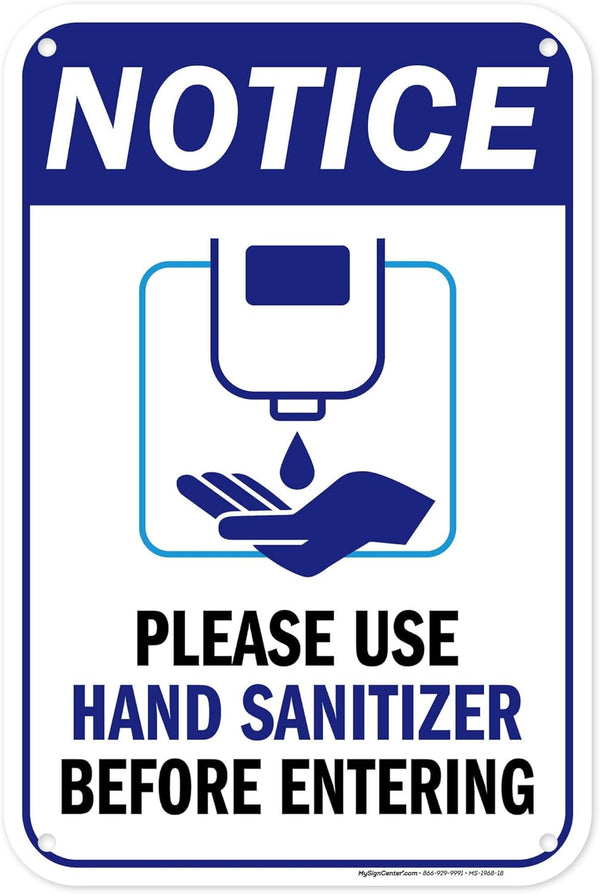 Please Use Hand Sanitizer Before Entering Sign, 12"x18" Polyethylene, Indoor/Outdoor Use, USA