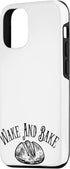 iPhone 13 Pro Wake and Bake Baking Bread Sourdough Baker Gift For Baker Case