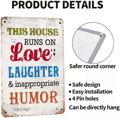 This House Runs On Love Laughter And Inappropriate Humor Vintage Look Iron Sign, 8X12 Inch