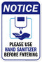 Please Use Hand Sanitizer Before Entering Sign, 12"x18" Aluminum, Fade Resistance, Indoor/Outdoor