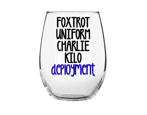 Because Deployment Wine Glass, Deployment Gifts for Proud Military Wife