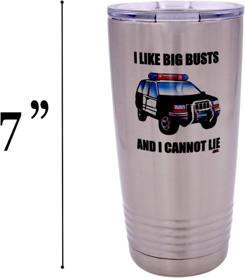 Rogue River Tactical Funny Police Officer Travel Tumbler Mug Cup, 20 Ounce with Lid, I Like Big Busts Thin Blue Line PD