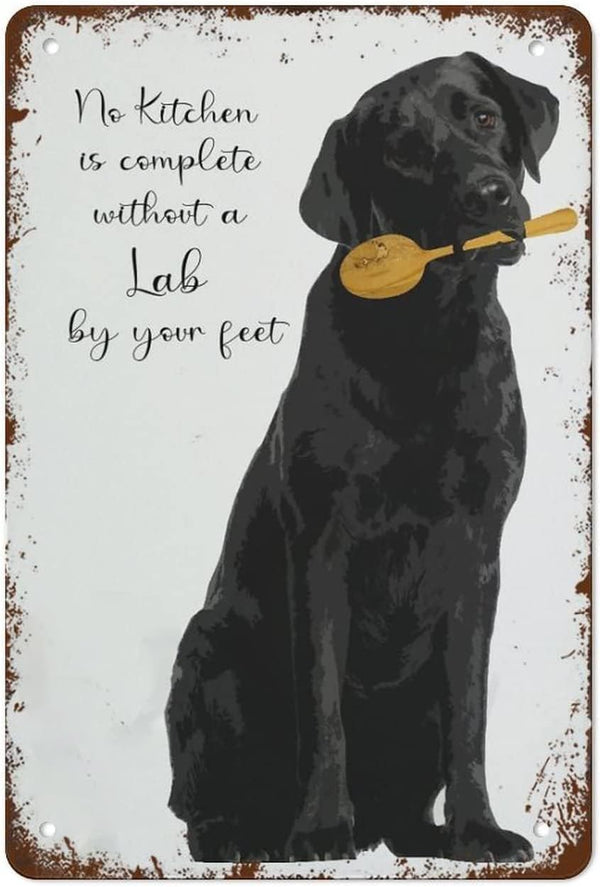 Black Lab No Kitchen Is Complete Without A Lab - Aluminum Tin Sign Metal Wall Art Decorations for Home Decor, 8"x12"