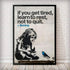 BANKSY Graffiti Wall Art “If You Get Tired Learn to Rest Not to Quit” Canvas Prints for Home Decor (12" x 16")