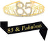 Mayin 85th Birthday Gold Tiara and '85 & Fabulous' Sash - Crystal Rhinestone Crown and Satin Sash for Celebration