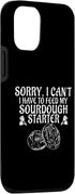 Funny Sourdough Feed My Starter Quote Case for iPhone 12/12 Pro Bread Baker Saying