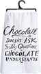 Primitives by Kathy 25253 LOL Made You Smile Dish Towel, 28" Square, Chocolate Doesn't Ask