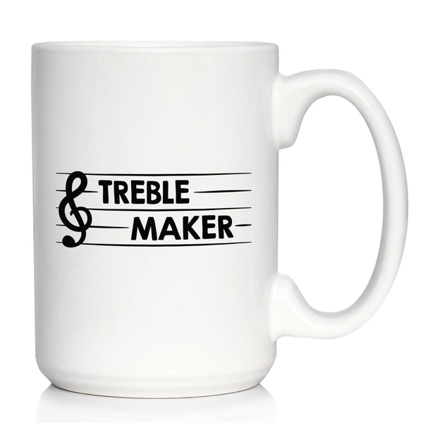 Treble Maker - Large 15oz White Ceramic Mug - Funny Musician Gifts for Women and Men