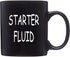 Rogue River Tactical Funny Mechanic Coffee Mug - Starter Fluid Cup, Great Gift for Men, Car Enthusiast, Brother, 11 Oz,