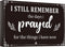 I Still Remember The Days I Prayed Wooden Table Centerpieces Box Sign, Farmhouse Decor for Bedroom, Living Room, Shelf