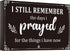 I Still Remember The Days I Prayed Wooden Table Centerpieces Box Sign, Farmhouse Decor for Bedroom, Living Room, Shelf