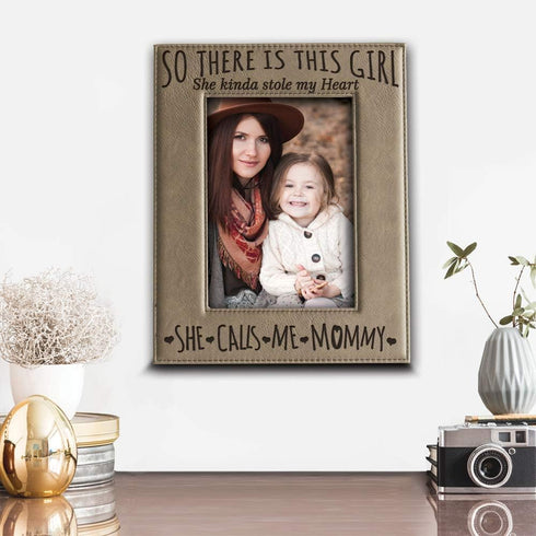 BELLA BUSTA Engraved Leather Picture Frame, "So There is This Girl", 5 x 7 Vertical, Mommy and Me