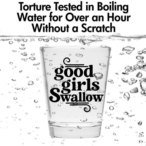 Good Girls Swallow Shot Glass - Funny Gift for Women - Hilarious Bachelorette Party Shot Glasses