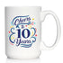 Cheers to 10 Years - Large 15oz White Ceramic Mug - Coffee Gifts for Women & Men - 10th Anniversary Party Decor