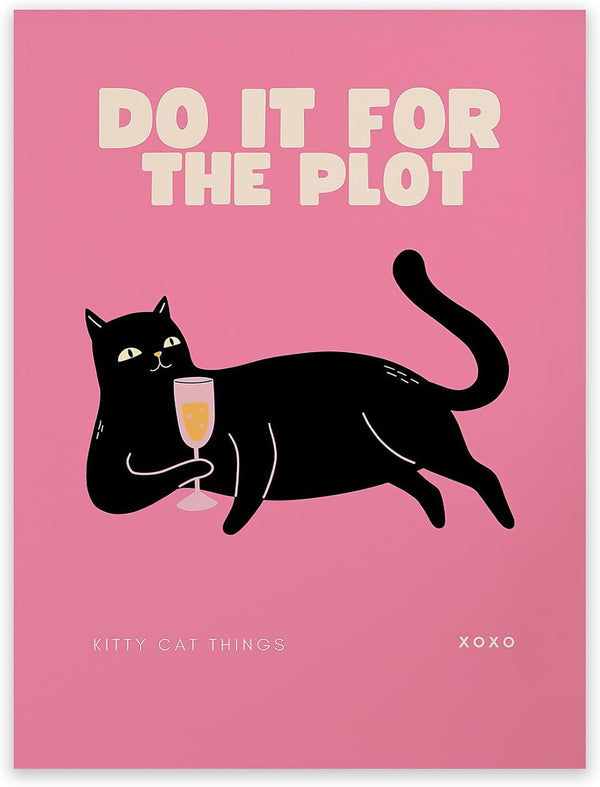 UNXIS Vintage Trendy Do It For The Plot Poster Funny Black Cat Wall