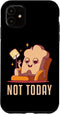 Not Today Bread Maker iPhone 11 Bread Dough Bread Queen Bread Baker Case