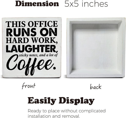 Coworker Gift This Office Runs on Hard Work Wooden Box Sign Office Theme Desk Decorative Wooden Sign Office Decor for Desk Table Shelf 5 x 5 Inches